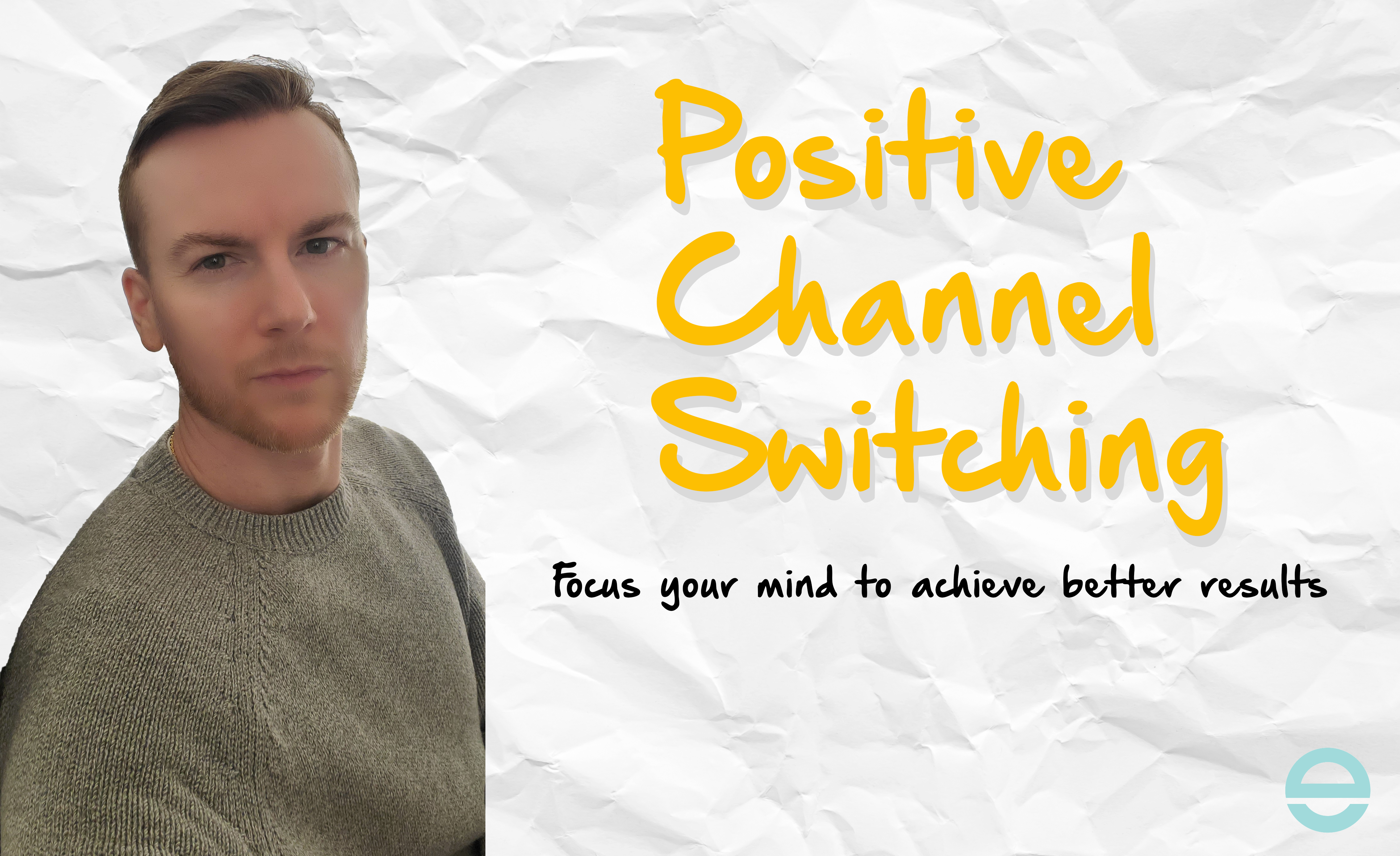 Positive Channel Switching